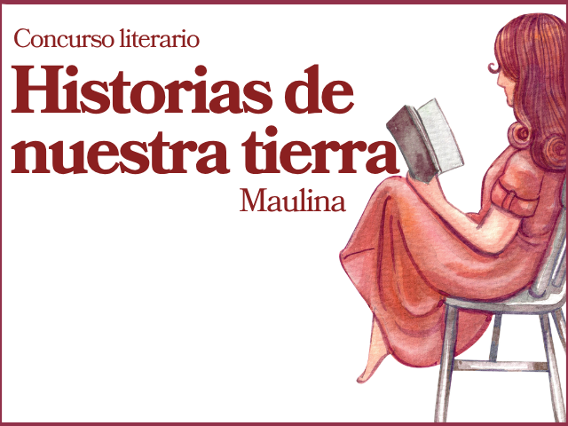 El Maule tiene historias que contar… ¿cuál es la tuya?